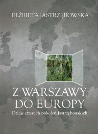 Z Warszawy do Europy. Dzieje czterech - okłakda ebooka