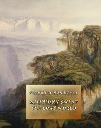 Zaginiony świat. The Lost World - okłakda ebooka
