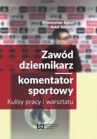 Zawód dziennikarz komentator sportowy. - okłakda ebooka