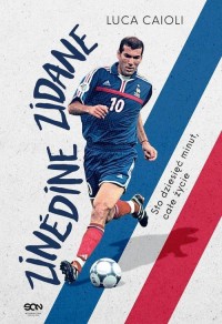 Zinedine Zidane. Sto dziesięć minut, - okłakda ebooka