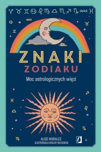 Znaki zodiaku. Moc astrologicznych - okłakda ebooka