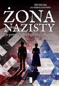 Żona nazisty. Jak pewna Żydówka - okłakda ebooka