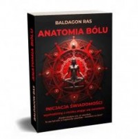 Anatomia bólu. Inicjacja świadomości - okładka książki