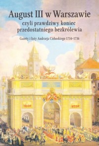 August III w Warszawie czyli prawdziwy - okładka książki