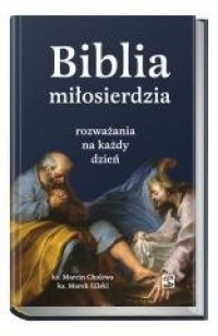 Biblia miłosierdzia - rozważania - okładka książki