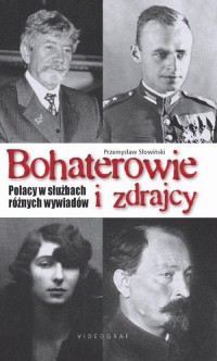 Bohaterowie i zdrajcy. Polacy w - okłakda ebooka