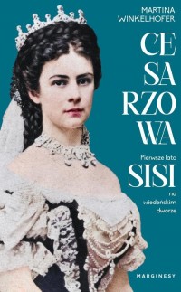 Cesarzowa. Pierwsze lata Sisi na - okłakda ebooka