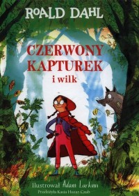 Czerwony Kapturek i wilk - okładka książki