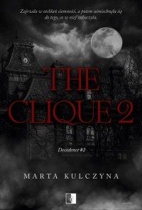 Decadence Tom 2. The Clique 2 - okładka książki