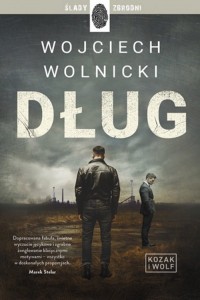 Dług. Kozak i Wolf. Tom 1 - okładka książki