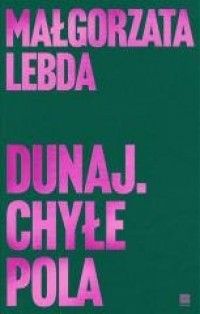 Dunaj. Chyłe pola - okładka książki