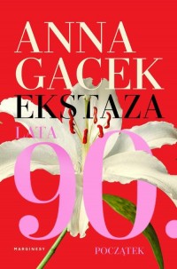 Ekstaza. Lata 90. Początek - okłakda ebooka