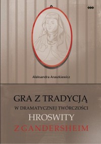 Gra z tradycją w dramatycznej twórczości - okłakda ebooka