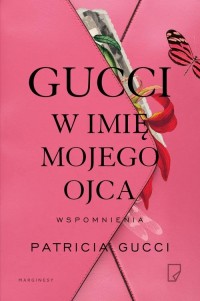 Gucci W imię mojego ojca - okłakda ebooka
