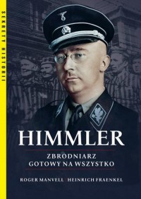 Himmler Zbrodniarz gotowy na wszystko - okłakda ebooka