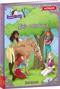 HORSE CLUB. Misja ratunkowa - okładka książki