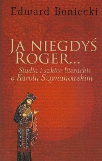 Ja niegdyś Roger.... Studia i szkice - okłakda ebooka