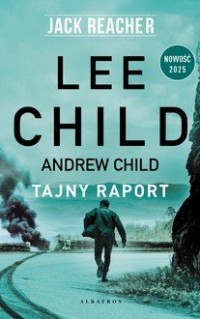Jack Reacher: Tajny raport - okładka książki