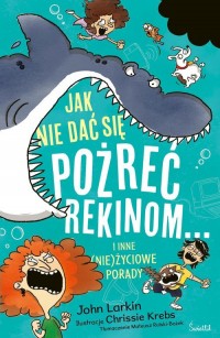 Jak nie dać się pożreć rekinom - okładka książki