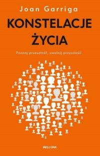 Konstelacje życia. Poznaj przeszłość, - okładka książki