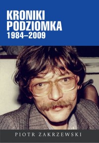 Kroniki Podziomka 1984-2009 - okładka książki