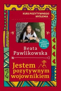 Kurs pozytywnego myślenia. Jestem - okładka książki