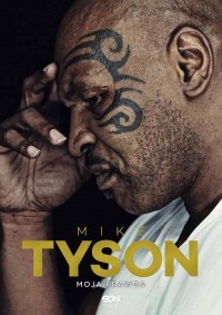 Mike Tyson. Moja prawda - okłakda ebooka