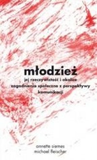 Młodzież - jej rzeczywistość i - okładka książki