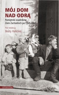 Mój dom nad Odrą. Pamiętniki osadników - okłakda ebooka