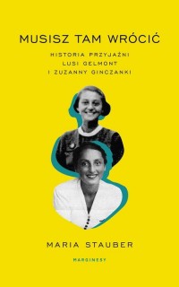 Musisz tam wrócić. Historia przyjaźni - okłakda ebooka