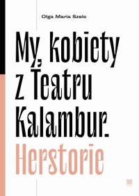 My, kobiety z Teatru Kalambur. - okłakda ebooka