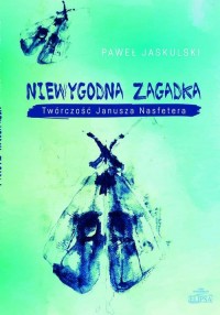 Niewygodna zagadka. Twórczość Janusza - okłakda ebooka