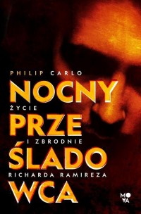 Nocny prześladowca: Życie i zbrodnie - okłakda ebooka