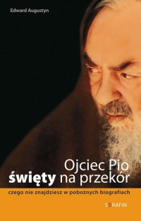Ojciec Pio - święty na przekór - okłakda ebooka