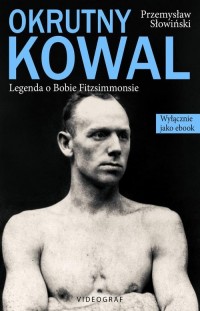 Okrutny Kowal. Legenda o Bobie - okłakda ebooka