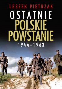 Ostatnie polskie powstanie 1944 - okładka książki