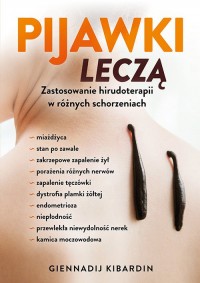 Pijawki leczą. Zastosowanie hirudoterapii - okładka książki