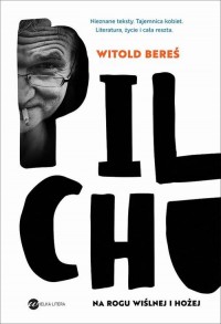 Pilchu. Na rogu Wiślnej i Hożej - okłakda ebooka