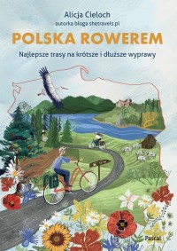 Polska rowerem. Najlepsze trasy - okładka książki