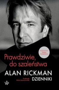 Prawdziwie, do szaleństwa. Dzienniki - okłakda ebooka