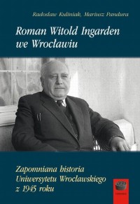 Roman Witold Ingarden we Wrocławiu. - okłakda ebooka