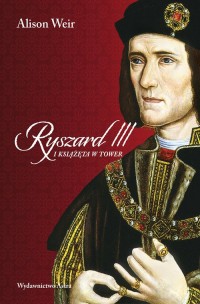 Ryszard III i książęta w Tower - okładka książki