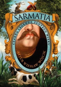 Sarmatia. Czarna legenda złotego - okładka książki