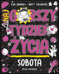 Sobota Najgorszy tydzień życia - okładka książki