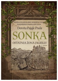 Sonka Ostatnia żona Jagiełły - okłakda ebooka