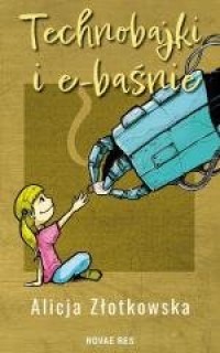 Technobajki i e-baśnie - okładka książki