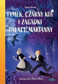 Tymek, Czarny Kot i zagadki Pałacu - okładka książki