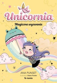 Unicornia. Magiczne wyzwanie - okładka książki