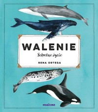 Walenie. Sekretne życie - okładka książki