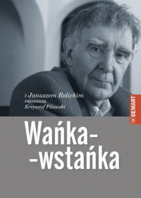 Wańka-wstańka. Z Januszem Rolickim - okłakda ebooka